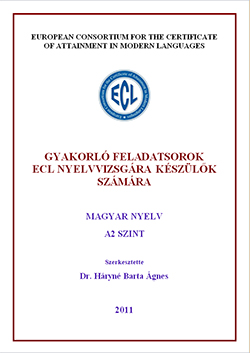 Gyakorló feladatsorok ECL nyelvvizsgára készülők számára C1